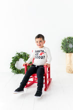 Load image into Gallery viewer, Santa, we good? | White Long Sleeve