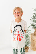 Load image into Gallery viewer, YOU SERIOUS CLARK? | Kids Tee